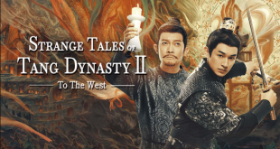 Strange Tales of Tang Dynasty 2.Sezon To the West 2024