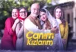 Canım Kızlarım