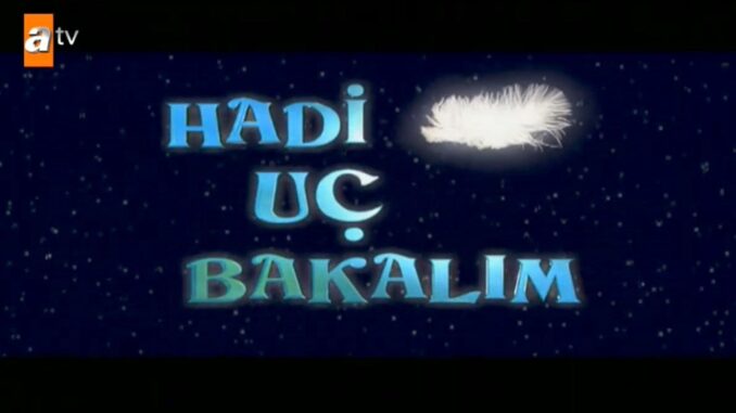 Hadi Uç Bakalım